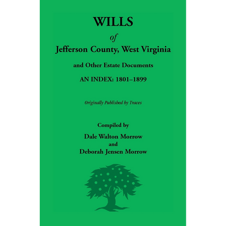 Wills of Jefferson County, West Virginia, 1801-1899