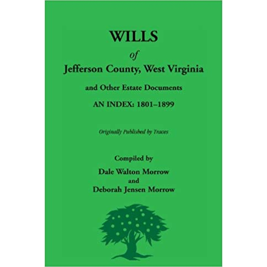 Wills of Jefferson County, West Virginia, 1801-1899