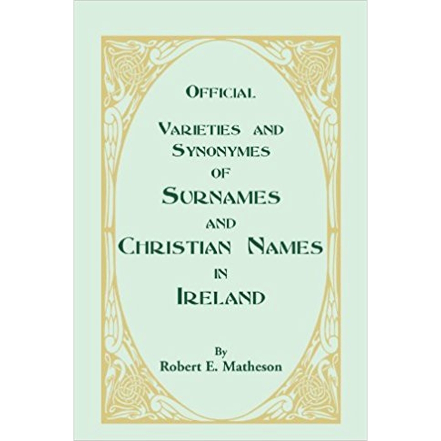 Official Varieties and Synonymes of Surnames and Christian Names in Ireland