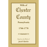Wills of Chester County, Pennsylvania, 1766-1778
