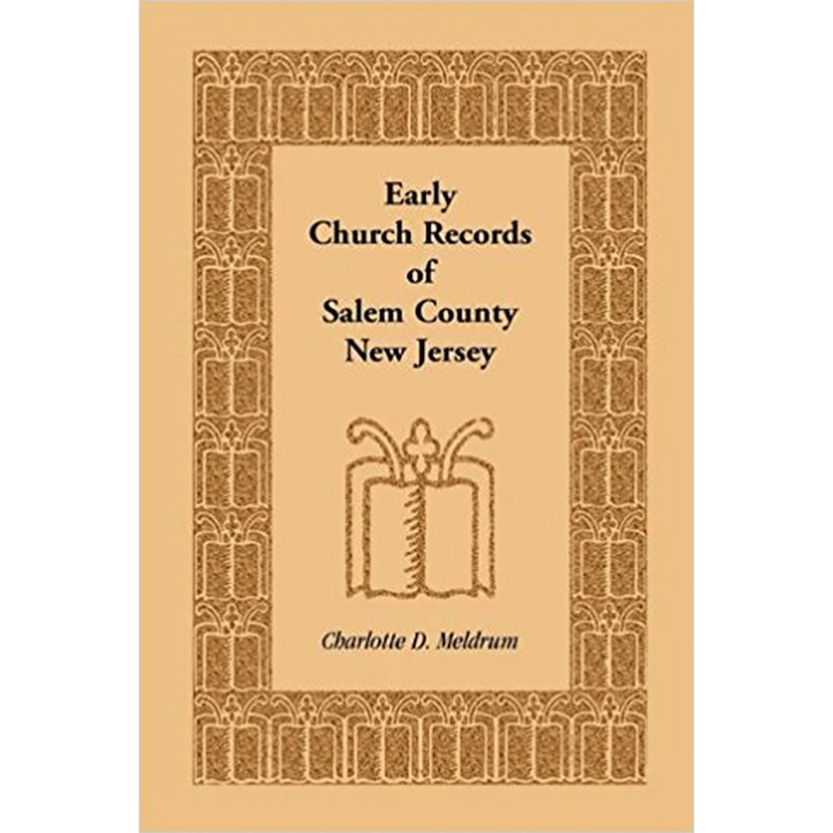 Early Church Records of Salem County, New Jersey
