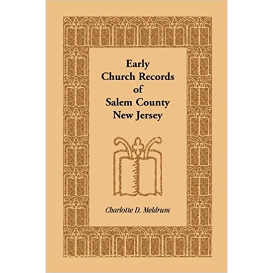Early Church Records of Salem County, New Jersey