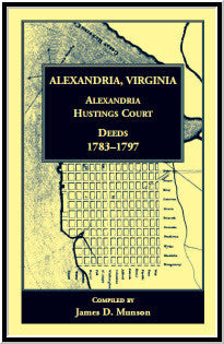 Alexandria, Virginia, Alexandria Hustings Court Deeds, 1783-1797