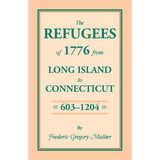 The Refugees of 1776 from Long Island to Connecticut Volume 2