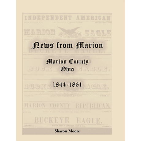 News from Marion: Marion County, Ohio, 1844-1861
