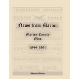 News from Marion: Marion County, Ohio, 1844-1861