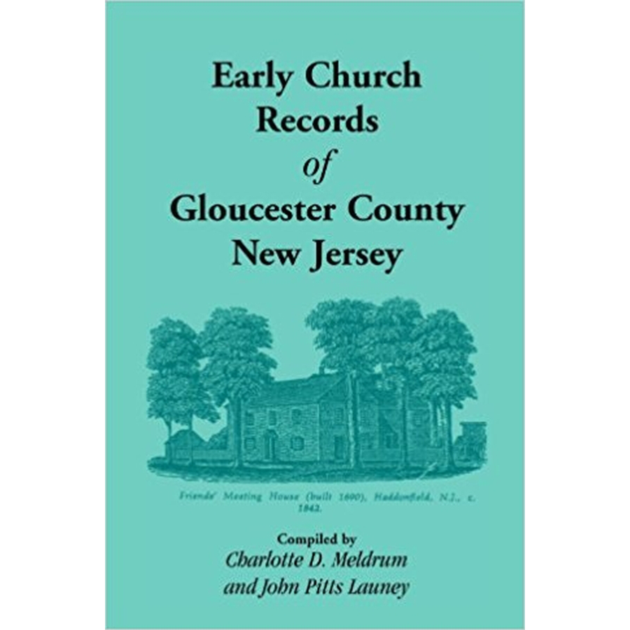 Early Church Records of Gloucester County, New Jersey