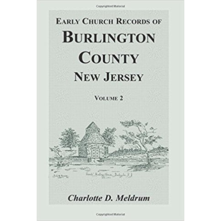 Early Church Records of Burlington County, New Jersey Volume 2