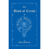 The Book of Crests of Scottish-American Clans