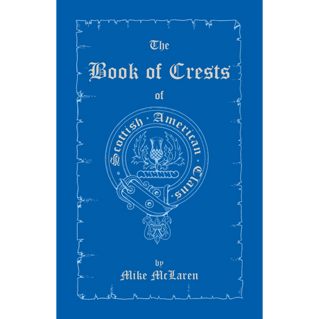 The Book of Crests of Scottish-American Clans