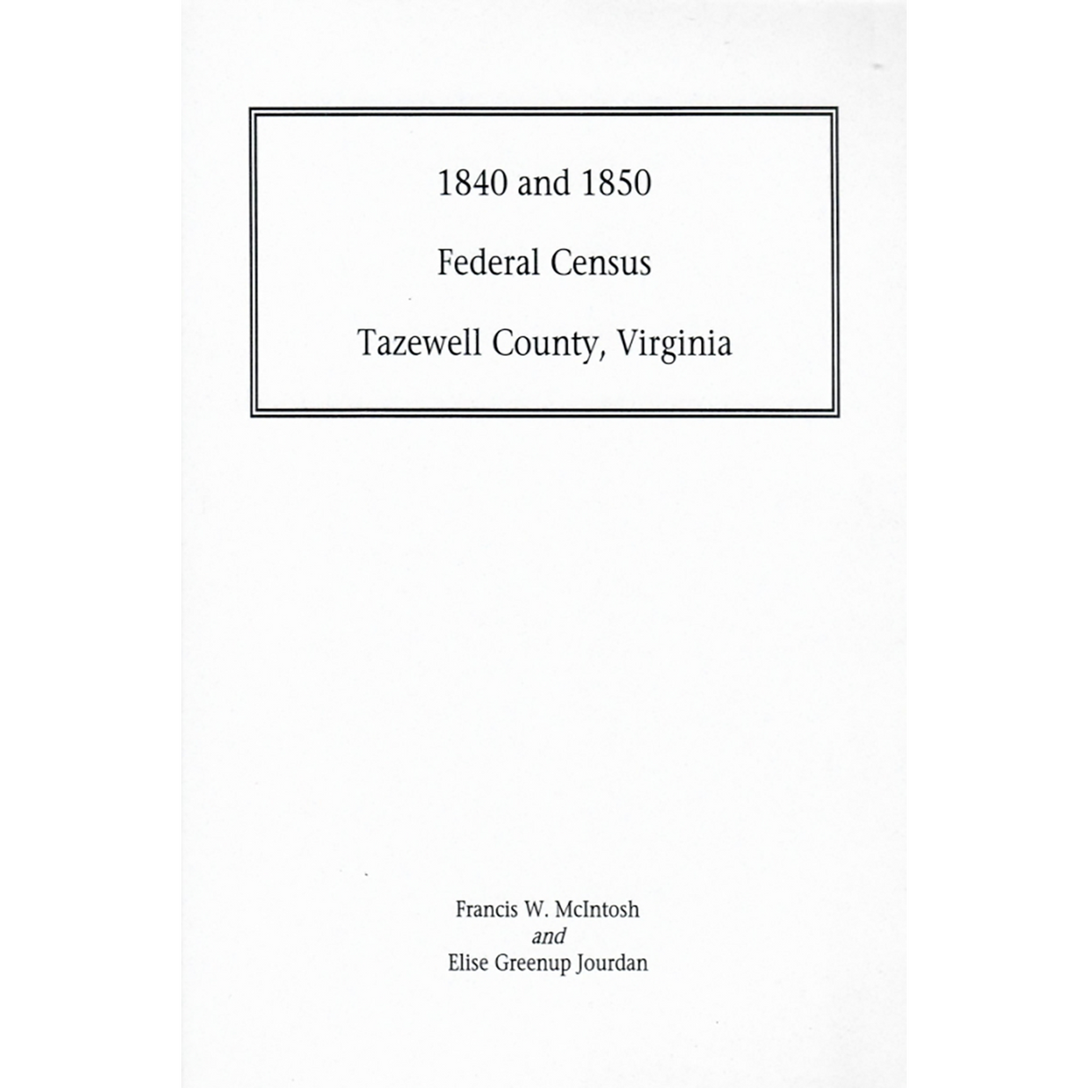 1840 to 1850 Federal Census: Tazewell County, Virginia