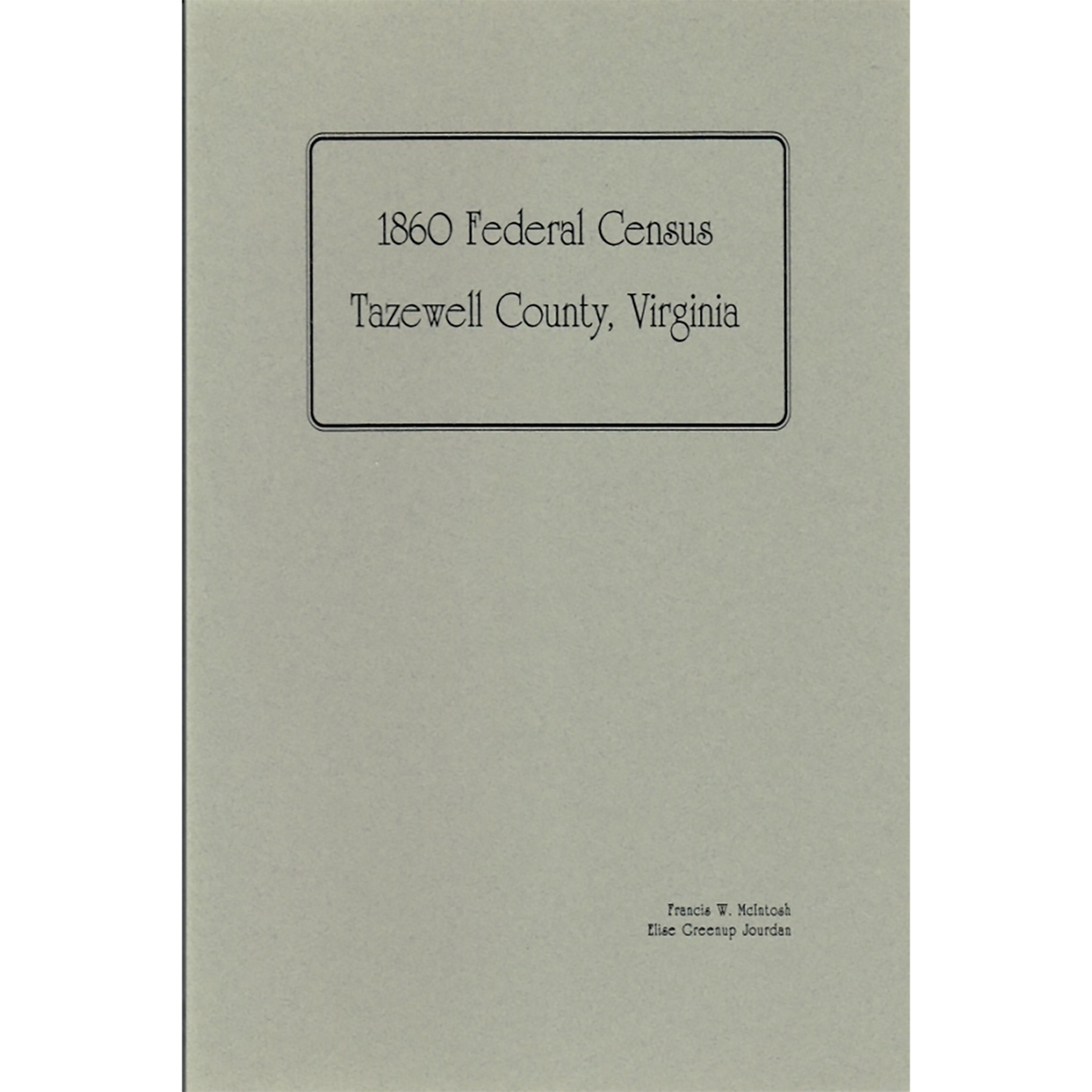 1860 Tazewell County, Virginia Federal Census
