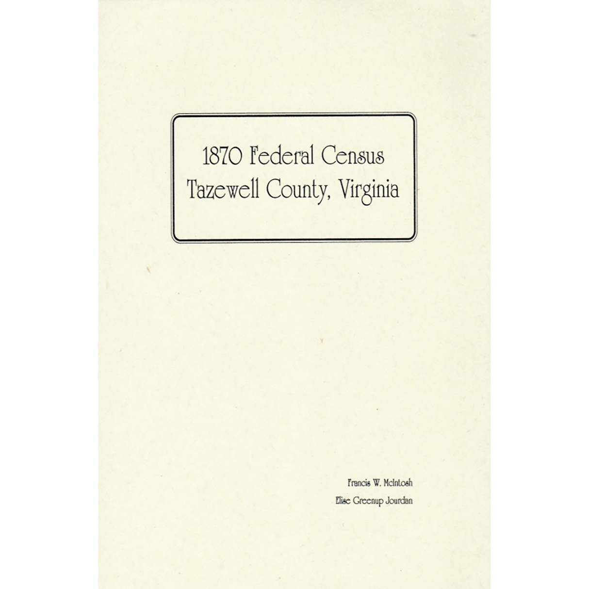 1870 Tazewell County, Virginia Federal Census