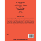 Baptismal Records of the Dutch Reformed Churches in the City of Groningen, Volume 1, Netherlands 1640-1649 back cover