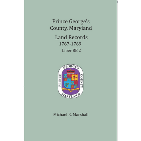 Prince George's County, Maryland Land Records, 1767-1769