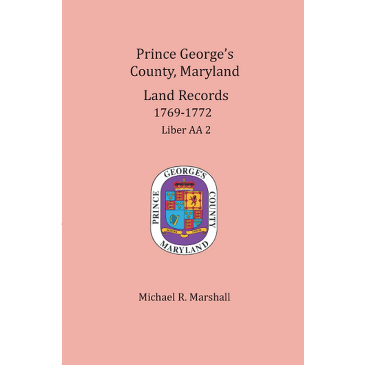 Prince George's County, Maryland Land Records, 1769-1772