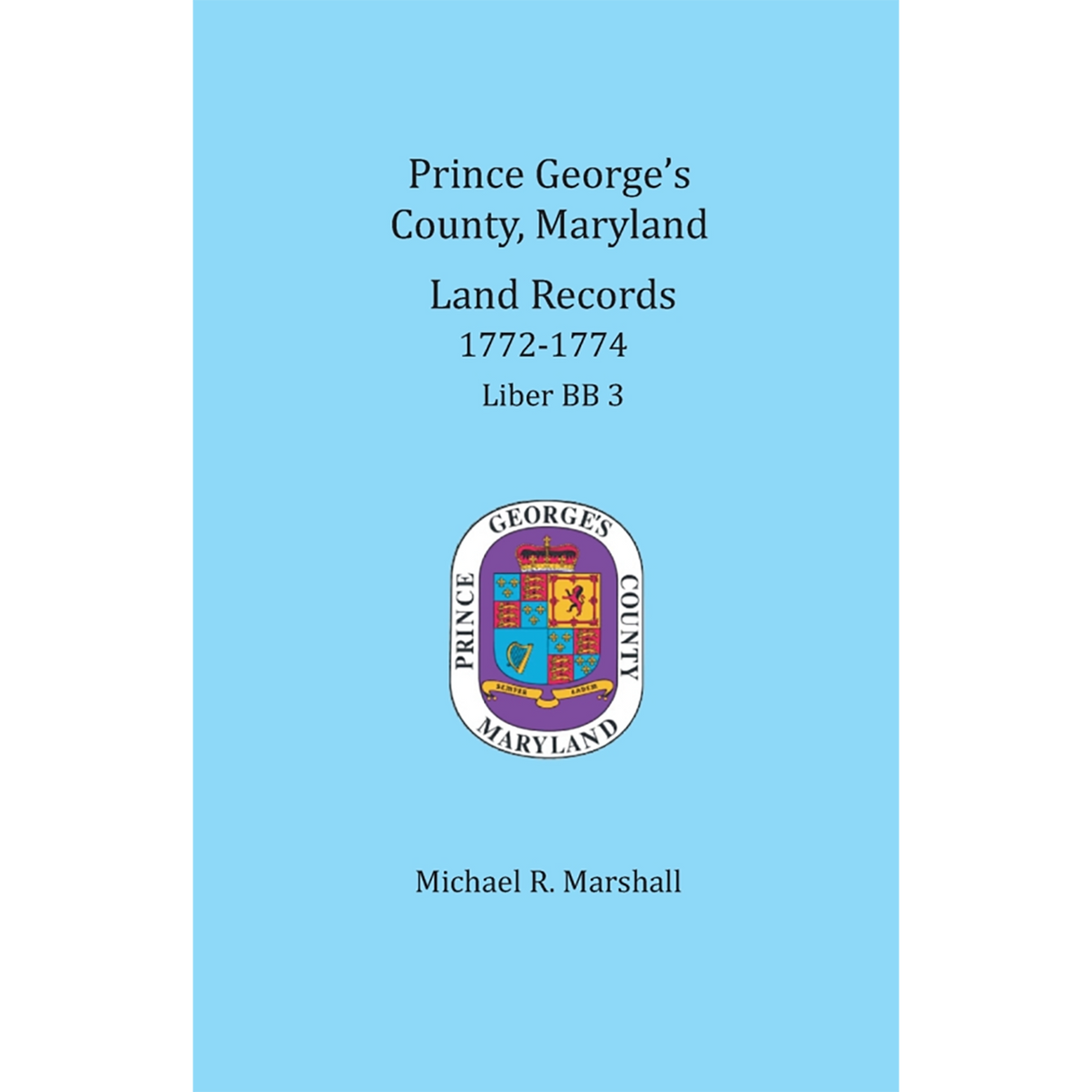 Prince George's County, Maryland Land Records, 1772-1774
