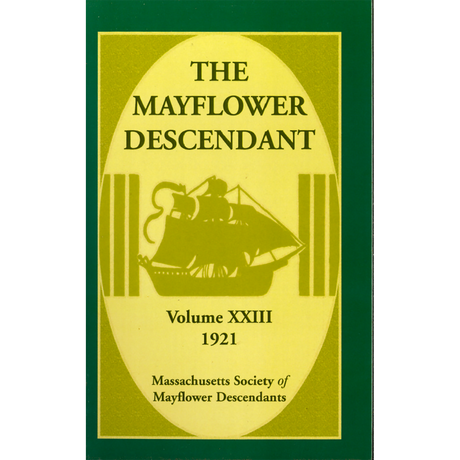 The Mayflower Descendant, Volume 23, 1921