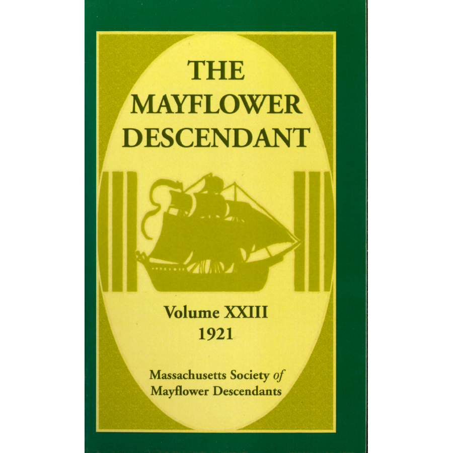 The Mayflower Descendant, Volume 23, 1921