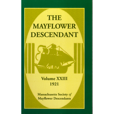 The Mayflower Descendant, Volume 23, 1921