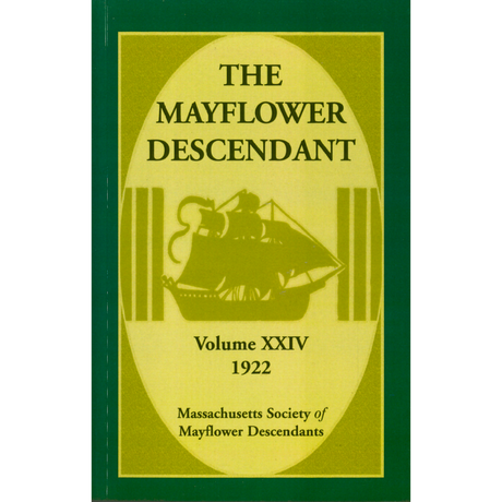 The Mayflower Descendant, Volume 24, 1922