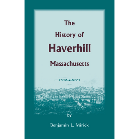 The History of Haverhill, Massachusetts