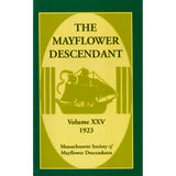 The Mayflower Descendant, Volume 25, 1923