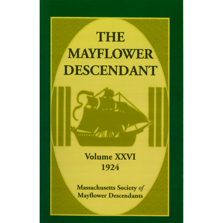 The Mayflower Descendant, Volume 26, 1924
