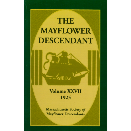 The Mayflower Descendant, Volume 27, 1925