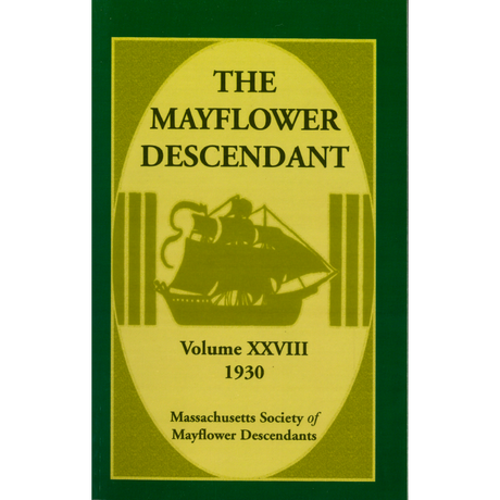 The Mayflower Descendant, Volume 28, 1930