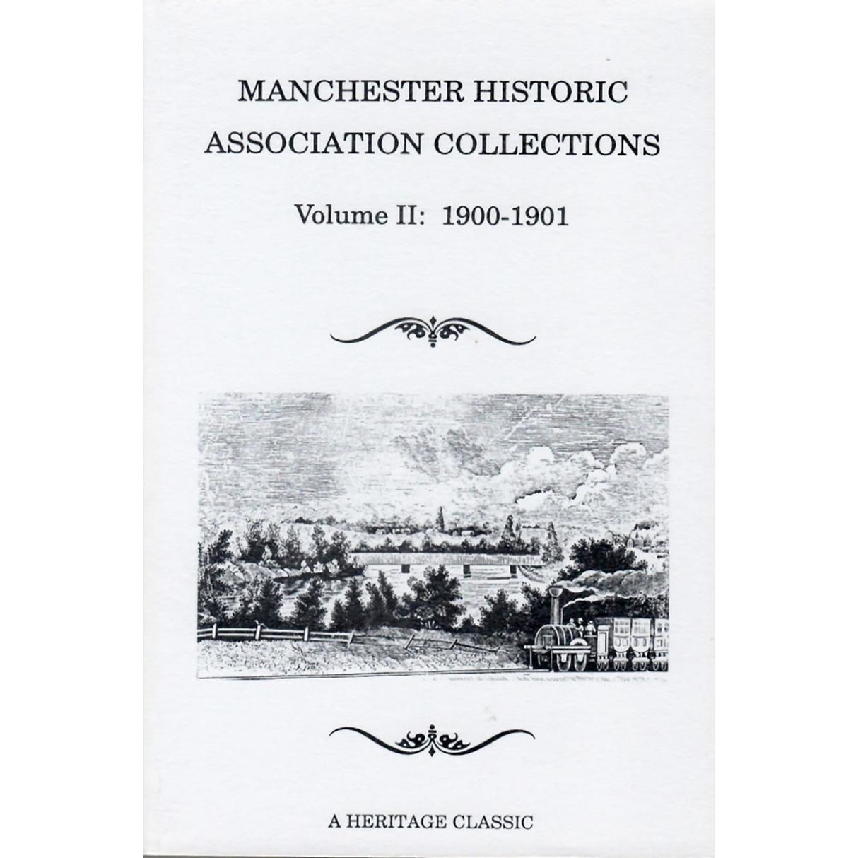 Manchester Historic Association Collections, Volume 2, 1900-1901