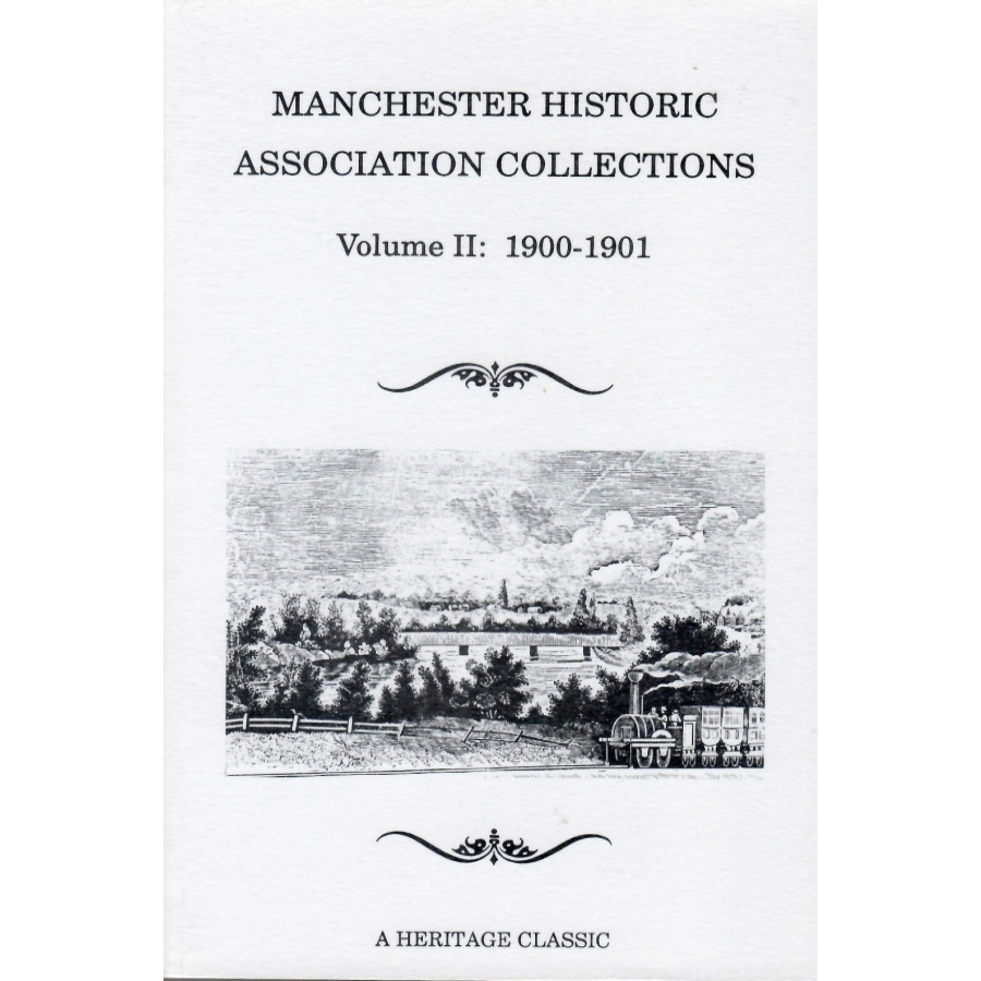 Manchester Historic Association Collections, Volume 2, 1900-1901