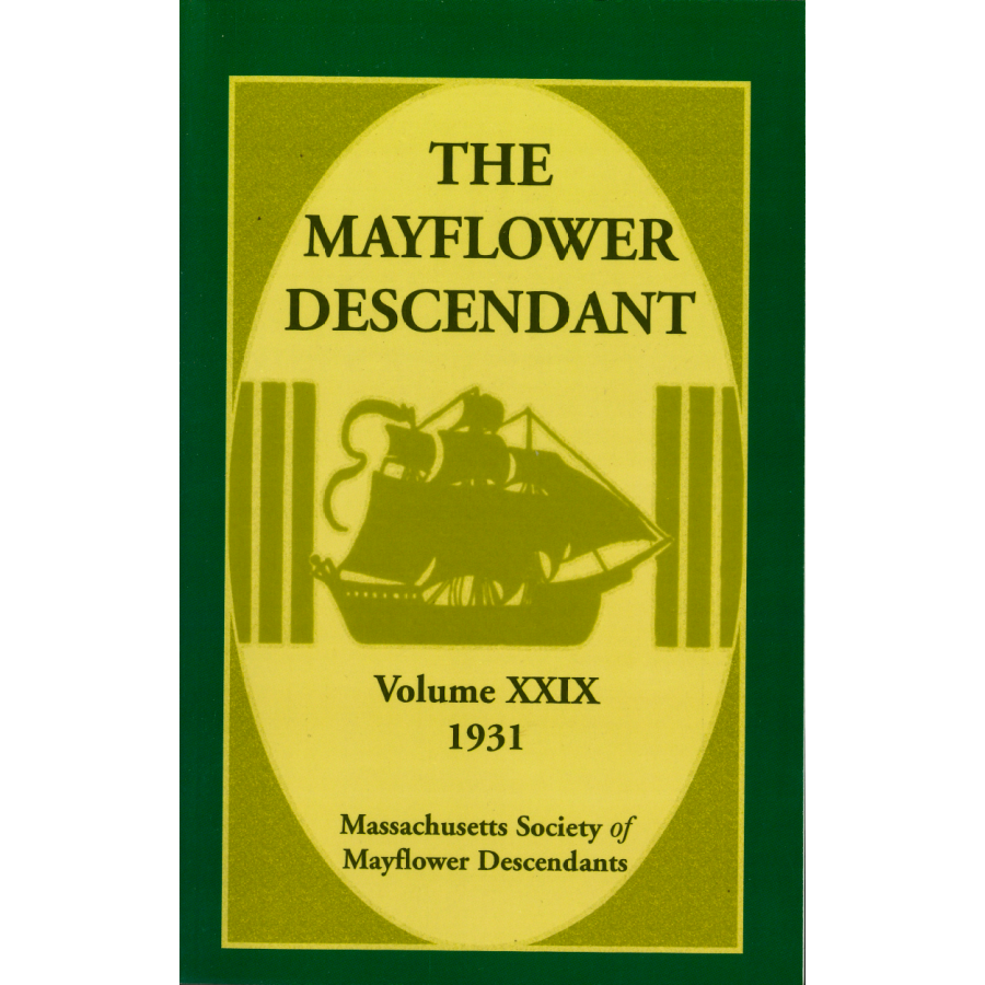 The Mayflower Descendant, Volume 29, 1931
