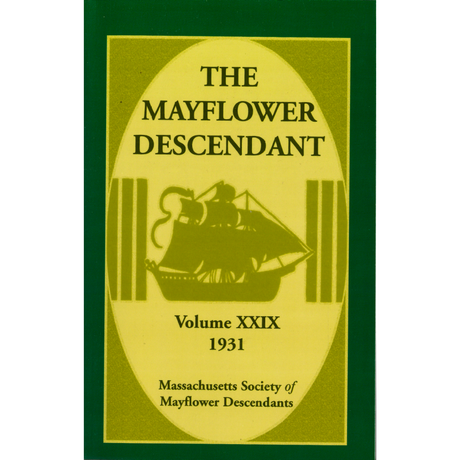 The Mayflower Descendant, Volume 29, 1931