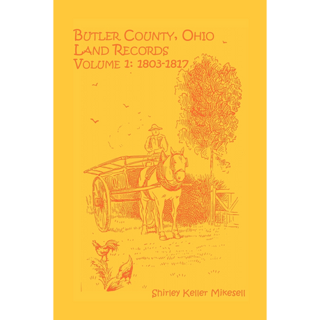 Butler County, Ohio, Land Records, Volume 1: 1803-1816