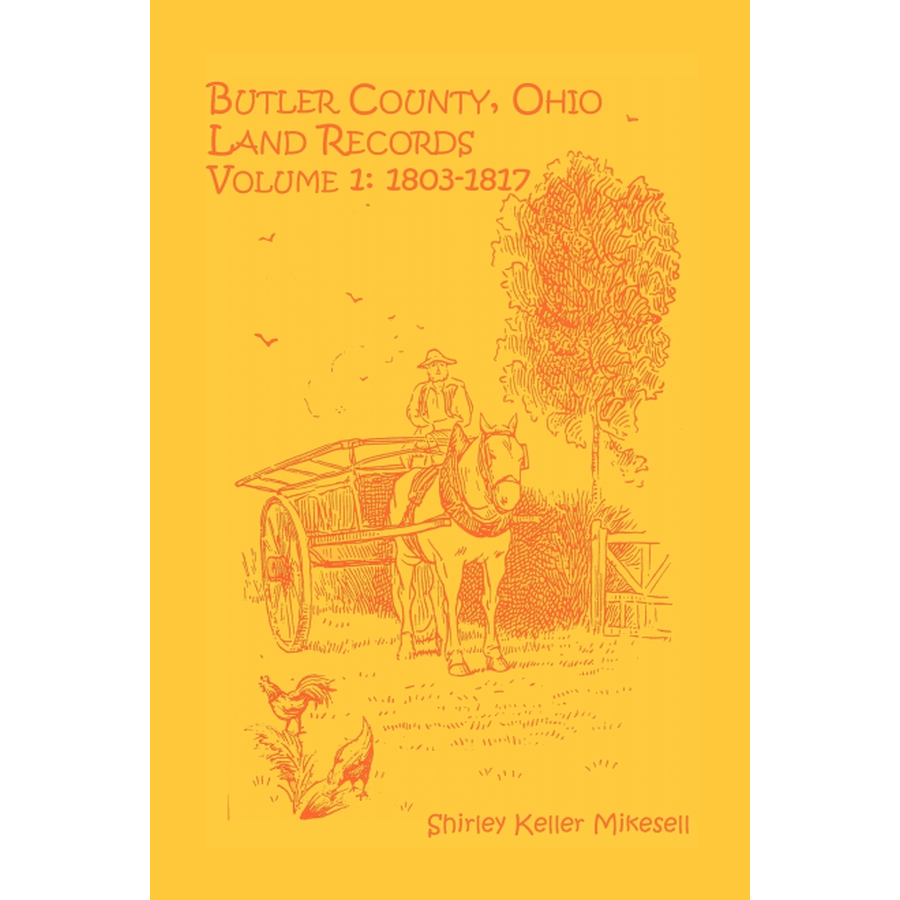 Butler County, Ohio, Land Records, Volume 1: 1803-1816