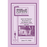 History of Summers County, West Virginia From the Earliest Settlement to the Present Time