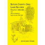 Butler County, Ohio, Land Records, Volume 2: 1816-1823 and Miami University Land Leases 1810-1823