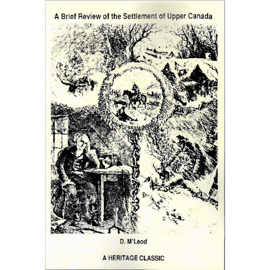 A Brief Review of the Settlement of Upper Canada