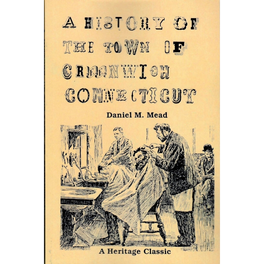 A History of the Town of Greenwich, Fairfield County, Connecticut