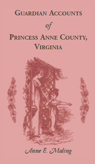 Guardian Accounts of Princess Anne County, Virginia