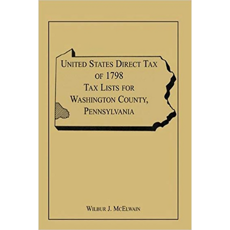 United States Direct Tax of 1798 Tax Lists for Washington County, Pennsylvania