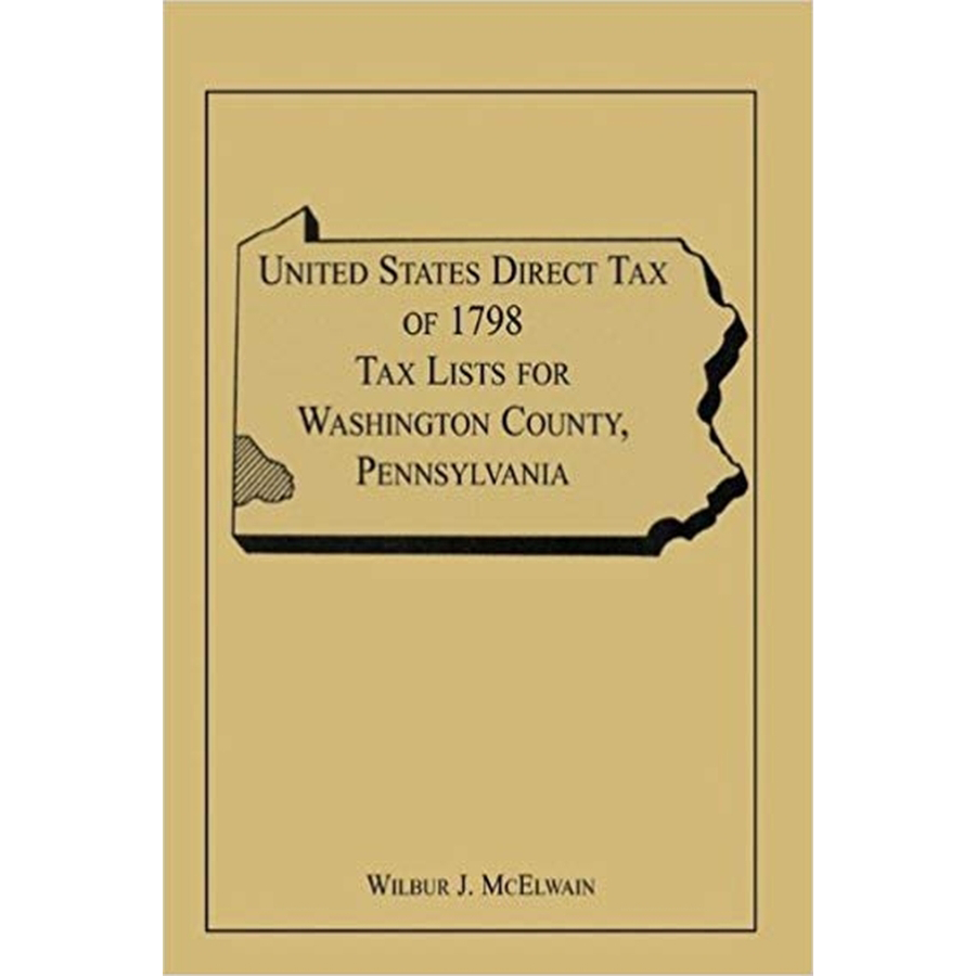 United States Direct Tax of 1798 Tax Lists for Washington County, Pennsylvania