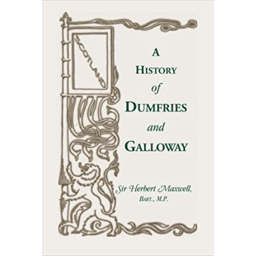 History of Dumfries and Galloway [Scotland]