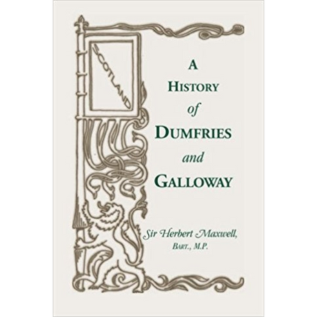 History of Dumfries and Galloway [Scotland]