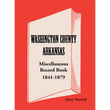 Washington County, Arkansas Miscellaneous Record Book, 1841-1879