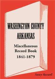 Washington County, Arkansas, Miscellaneous Record Book, 1841-1879