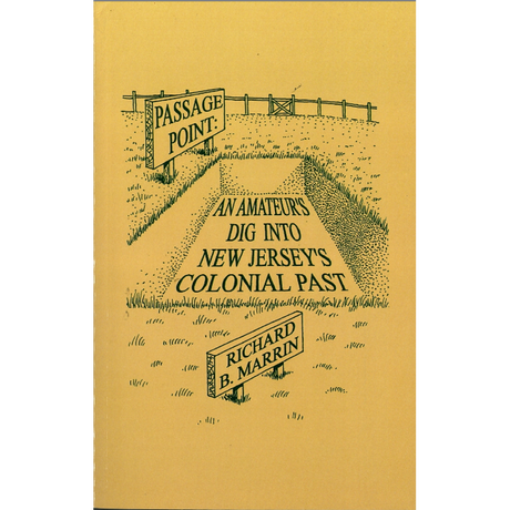 Passage Point: An Amateur's Dig Into New Jersey's Colonial Past