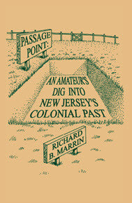 Passage Point: An Amateur's Dig Into New Jersey's Colonial Past