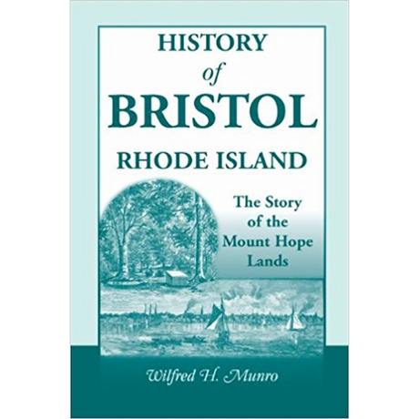 History of Bristol, Rhode Island: The Story of the Mount Hope Lands
